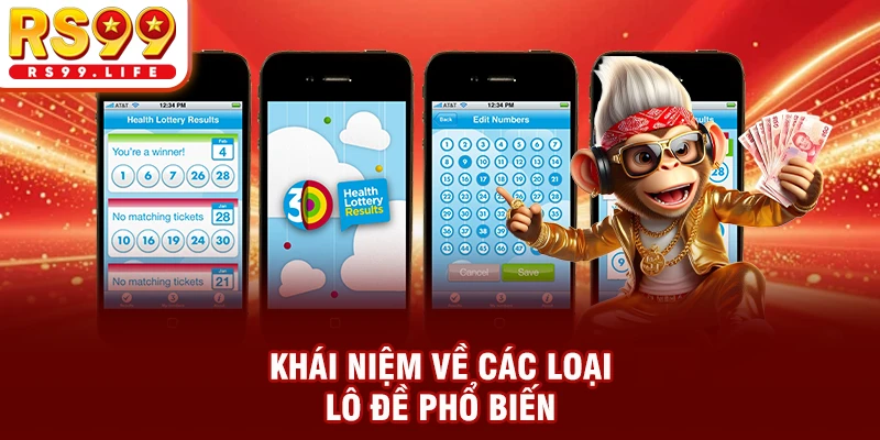 Khái niệm về các loại lô đề phổ biến